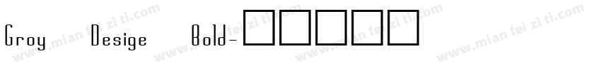Groy Desige Bold字体转换